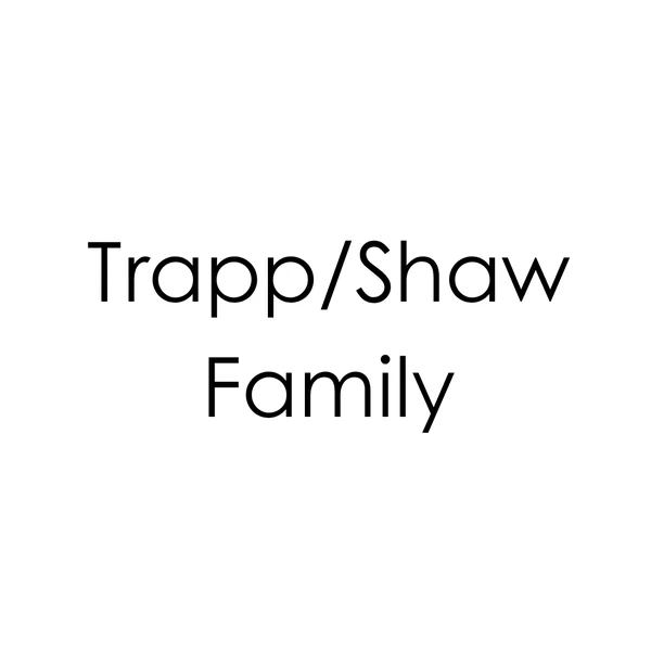 Trapp/Shaw Family